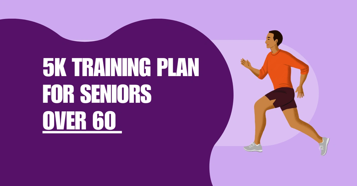 5k Training Plan for Seniors – Over 60